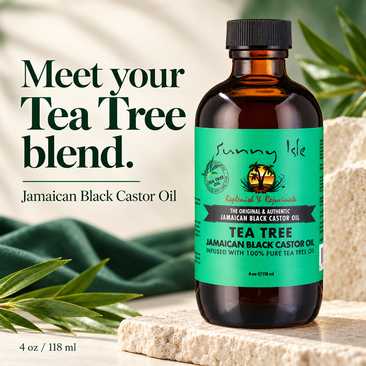 A bottle of Sunny Isle Jamaican Black Castor Oil stands on a stone slab with green leaves and draped fabric around it. Large text on the left reads, 'Meet your Tea Tree blend.